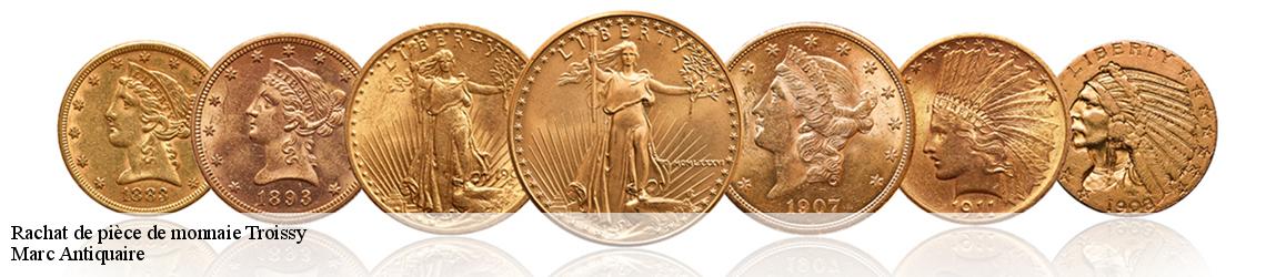 Rachat de pièce de monnaie  troissy-51700 Marc Antiquaire